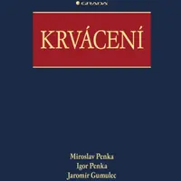 Krvácení - Miroslav Penka, Igor Penka, Jaromír Gumulec - e-kniha