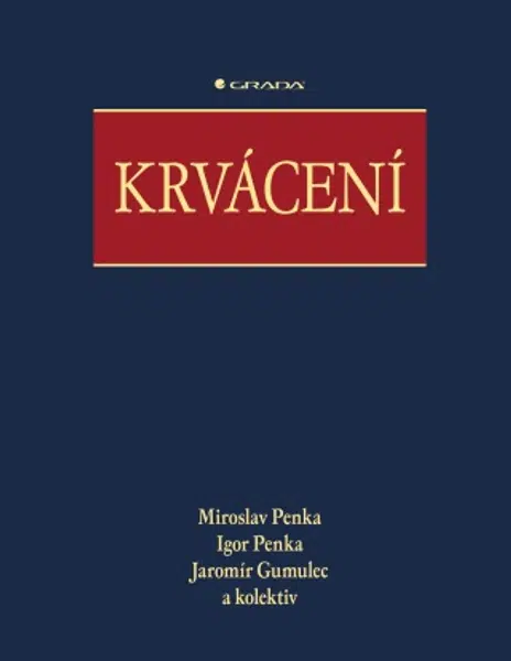 Krvácení - Miroslav Penka, Igor Penka, Jaromír Gumulec - e-kniha