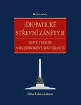 Idiopatické střevní záněty II - Milan Lukáš, kolektiv autorů