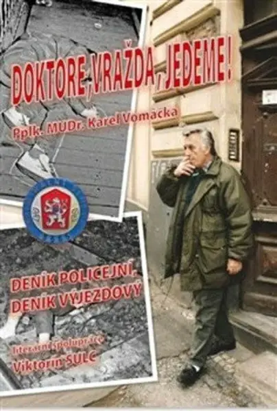Doktore, vražda, jedeme! - Viktorín Šulc, Karel Vomáčka