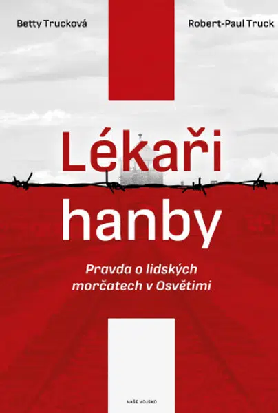 Lékaři hanby - Robert-Paul Truck, Betty Trucková