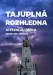 Tajuplná rozhledna - Vítězslav Říčka