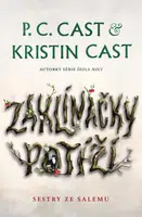Zaklínačky potíží - Kristin Castová, P. C. Castová
