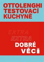 Ottolenghi Testovací kuchyně: Extra dobré věci - Yotam Ottolenghi, Noor Muradová