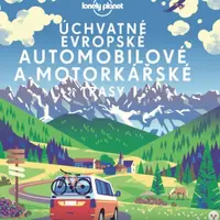 Úchvatné evropské automobilové a motorkářské trasy