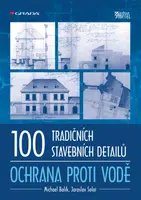 100 tradičních stavebních detailů - ochrana proti vodě, Balík Michael