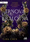Trnová královna, Chen Gina