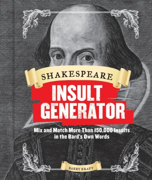Shakespeare Insult Generator - Barry Kraft