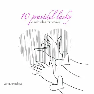 10 Pravidel lásky (Defekt) - Laura Janáčková
