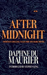 After Midnight - Daphne du Maurier