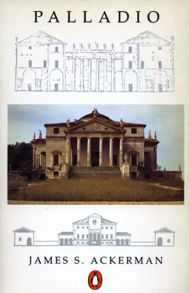 Palladio - James Ackerman, Phyllis Massar