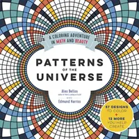 Patterns of the Universe - Alex Bellos, Edmund Harriss