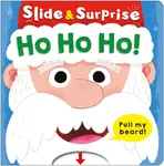 Ho Ho Ho! (Slide & Surprise!) - Roger Priddy, Priddy Books
