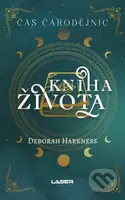 Čas čarodějnic 3: Kniha života - Deborah Harkness - kniha z kategorie Thrillery