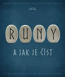 Runy a jak je číst - Rachel Newcombe