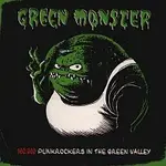 Green Monster – 100.000 Punkrockers in the Green Valley