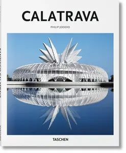 Calatrava (Basic Art Series 2.0) - Philip Jodidio, S. Peter Dance