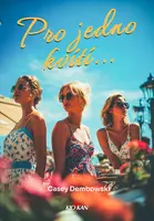 Pro jedno kvítí... - Casey Dembowski