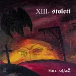 XIII.století – Noc vlků LP