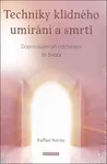 Techniky klidného umírání a smrti