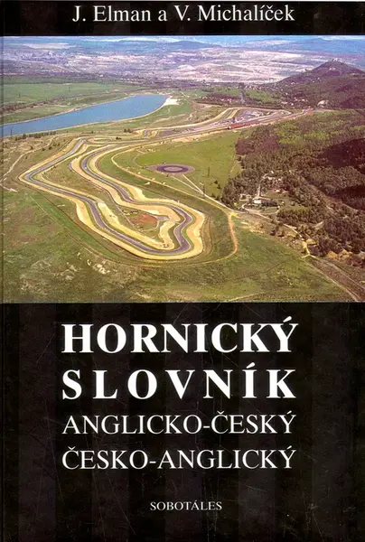 Hornický slovník - Anglicko-Český a Česko-Anglický