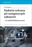 Radiační ochrana při rentgenových výkonech