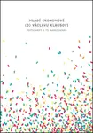 Mladí ekonomové (o) Václavu Klausovi