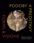 Podoby a predstavy Forms & Visions