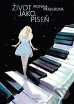 Život jako píseň - Monika Vráblíková, Lucie Jašková (ilustrátor) - kniha z kategorie Poezie