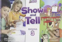 Oxford Discover - Show and Tell 3: Student Book - Gabby Pritchard - kniha z kategorie 1. stupeň