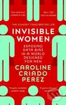 Invisible Women (Exposing Data Bias in a World Designed for Men) - kniha z kategorie Humanitní a společenské vědy