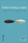 Velice lehká smrt - Simone de Beauvoir - kniha z kategorie Společenská beletrie