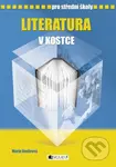 Literatura v kostce pro střední školy - Marie Sochrová a kolektív - kniha z kategorie Gymnázia