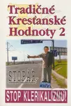 Tradičné kresťanské hodnoty 2 (Stop klerikalizmu!) - kniha z kategorie Poezie