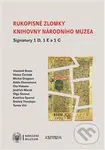 Rukopisné zlomky Knihovny Národního muzea - Signatury 1 D, 1 E a 1 G - kniha z kategorie Historie