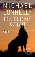 Posledný kojot - Michael Connelly - kniha z kategorie Detektivky, thrillery a horory