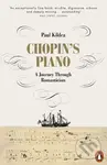 Chopin's Piano (A Journey through Romanticism) - Paul Kildea - kniha z kategorie Hudba