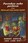 Pervekce nebo perferze aneb Mýtus při tom nesmí chybět - kniha z kategorie Fantasy