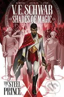 Shades of Magic Vol. 1: The Steel Prince - Victoria Schwab, Andrea Olimpieri (ilustrácie) - kniha z kategorie Komiksy