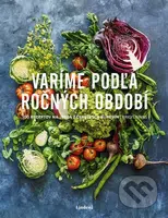 Varíme podľa ročných období (100 receptov na jedlá z čerstvých surovín) - kniha z kategorie Kuchařky