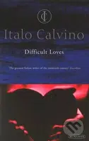 Difficult Loves - Italo Calvino - kniha z kategorie Beletrie