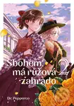 Sbohem, růžová zahrado 2 - Dr. Pepperco