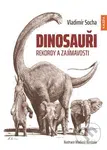 Dinosauři - Rekordy a zajímavosti - Vladimír Socha, Vladimír Rimbala (Ilustrátor) - kniha z kategorie Encyklopedie