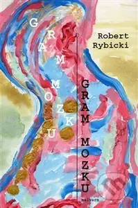 Gram mozku - Robert Rybicki - kniha z kategorie Poezie
