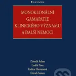Monoklonální gamapatie klinického významu a další nemoci - kniha z kategorie Medicína