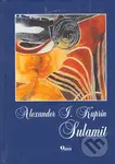 Sulamit (Tretie vydanie) - Alexander I. Kuprin - kniha z kategorie Beletrie