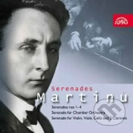Bohuslav Martinů: Serenády - Bohuslav Martinů