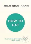 How to Eat - Thich Nhat Hanh - kniha z kategorie Filozofie