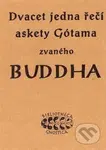 Dvacet jedna řečí askety Gótama zvaného Buddha - K.E. Neumann - kniha z kategorie Spiritualita