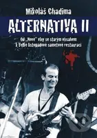 Alternativa II (Od "Nové" vlny se starým obsahem k Velké listopadové sametové restauraci) - kniha z kategorie Hudba